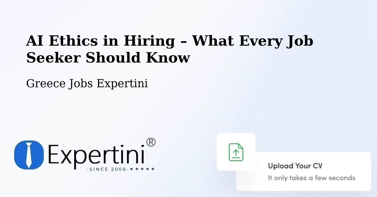 AI Ethics in Recruitment & Hiring – Ermoúpolis - Ermoúpolis, Greece Jobs Expertini