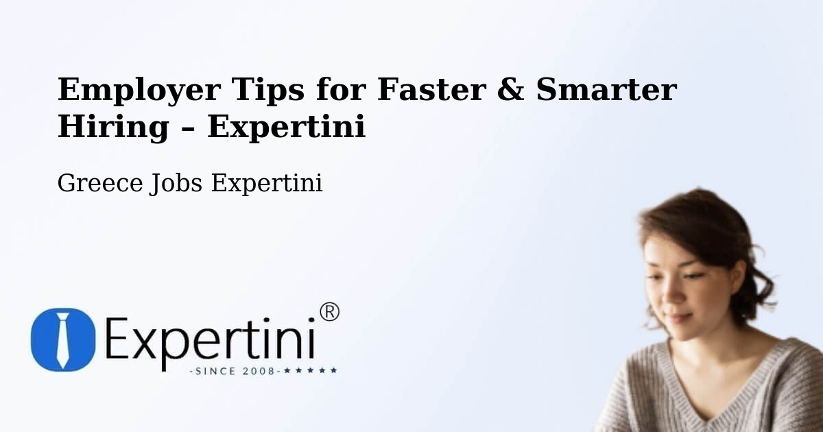 Employer Tips for Hiring & Recruitment – Ermoúpolis - Ermoúpolis, Greece Jobs Expertini