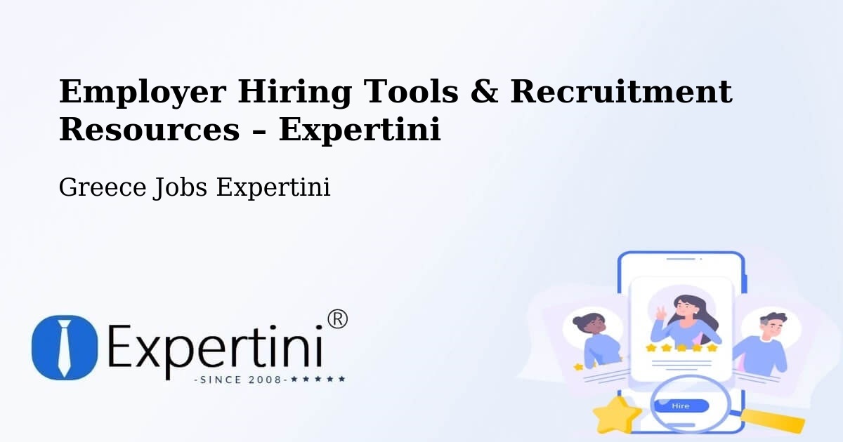 Employer Hiring Tools & Recruitment Resources – Ermoúpolis - Ermoúpolis, Greece Jobs Expertini