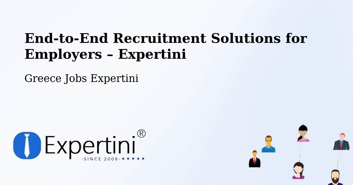 Recruitment Solutions for Employers – Ermoúpolis - Ermoúpolis, Greece Jobs Expertini